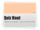 Quiz zum Thema Hautschutz Quiz